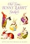 Old-Time Bunny Rabbit Stickers: 23 Full-Color Pressure-Sensitive Designs (Dover Stickers)