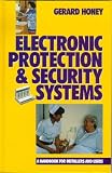 Electronic Protection and Security Systems: A Handbook for Installers and Users