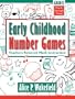 Early Childhood Number Games: Teachers Reinvent Math Instruction, Pre-K through 3rd Grade