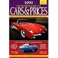 1999 Standard Guide to Cars and Prices: Prices for Collector Vehicles 1901-1991 (Standard... by James T. Lenzke and Ken Buttolph