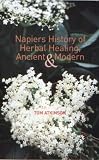 Napiers History of Herbal Healing, Ancient and Modern