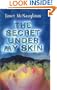 The Secret Under My Skin
