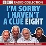 I'm Sorry I Haven't a Clue, Vol. 8 (BBC Radio Collection)