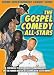 The Gospel Comedy All-Stars