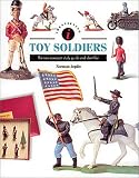 Toy Soldiers: The New Compact Study Guide and Identifier (Identifying Guide Series)