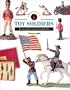Identifying Toy Soldiers (Identifying Guide)