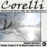 Gennady Cherkasov Chamber Orchestra Of the Moscow Conservatory Corelli: Concerto Grosso No.8 in G minor, Op.6 "Christmas Concerto"