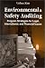 Environmental and Safety Auditing: Program Strategies for Legal, International, and Financial Issues