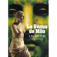 La V�nus de Milo : Un mythe