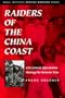 Raiders of the China Coast: CIA Covert Operations During the Korean War (Civil War in the West)