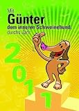 Mit G�nter, dem inneren Schweinehund, durchs Jahr 2010: Ein tierischer Jahresbegleiter