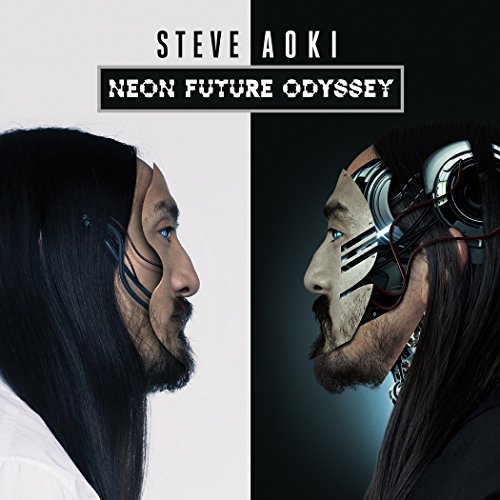 Steve Aoki - Neon Future Odyssey - Zortam Music