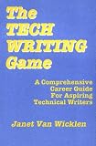 The Tech Writing Game: A Comprehensive Career Guide for Aspiring Technical Writers