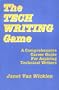 The Tech Writing Game: A Comprehensive Career Guide for Aspiring Technical Writers