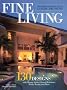 Fine Living: 130 Home Designs With Luxury Amenities Fine Living: 130 Home Designs With Luxury Amenities
