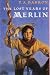 Search : The Lost Years of Merlin