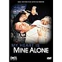 My Heart Is Mine Alone