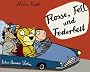 Flosse, Fell und Federbett