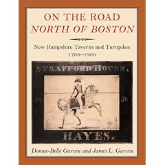 On the Road North of Boston: New Hampshire Taverns and Turnpikes, 1700-1900
