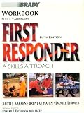 First Responder: A Skills Approach