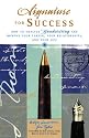 Signature for Success: How to Analyze Handwriting and Improve Your Career, Your Relationships, and Your Life