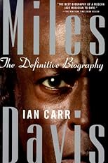 Miles Davis: The Definitive Biography