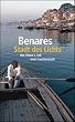 Benares: Stadt des Lichts (insel taschenbuch)