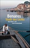 Benares: Stadt des Lichts (insel taschenbuch)