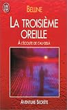 La troisième oreille