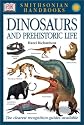 Dinosaurs and Other Prehistoric Animals (Smithsonian Handbooks)