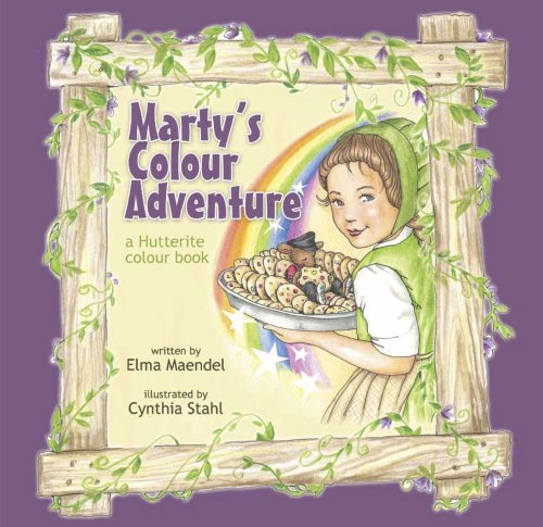 Marty's Colour Adventure: a Hutterite colour book