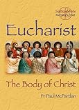 Eucharist : the body of Christ
