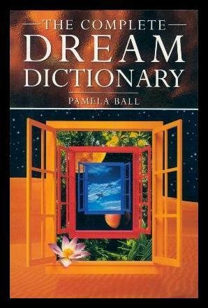 the complete dream dictionary