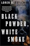 Black Powder, White Smoke