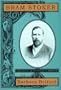 Bram Stoker: A Biography of the Author of Dracula