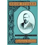 Bram Stoker: A Biography of the Author of Dracula book cover