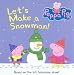 Books : Peppa Pig: Let's Make a Snowman! (Peppa Pig)