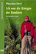 Ich war die K�nigin der Banditen: Ein legend�res Leben