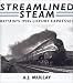 Book Streamlined Steam: Britains 1930s Luxury Expresses