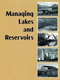 Managing Lakes and Reservoirs: North American Lake Management Society and Terrene Institute