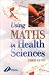 Books : Using Maths for Health Science