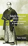 Review Palgrave Macmillan  / Yukichi Fukuzawa, 1835-1901: The Spirit of Enterprise in Modern Japan
