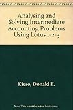 Analyzing and solving intermediate accounting problems using Lotus 1-2-3