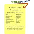 Amalgam Illness, Diagnosis and Treatment : What You Can Do to Get Better, How Your Doctor Can Help by Andrew Hall, Ph.D. Cutler