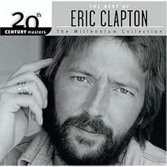 20th Century Masters - The Millennium Collection: The Best of Eric Clapton