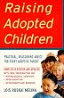 Raising Adopted Children, Revised Edition: Practical Reassuring Advice for Every Adoptive Parent