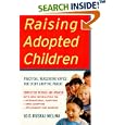 Raising Adopted Children, Revised Edition: Practical Reassuring Advice for Every Adoptive Parent by  Lois Ruskai Melina