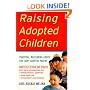Raising Adopted Children, Revised Edition: Practical Reassuring Advice for Every Adoptive Parent