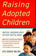 Raising Adopted Children, Revised Edition: Practical Reassuring Advice for Every Adoptive Parent