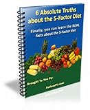 6 Absolute Truths About The 5-Factor Diet!